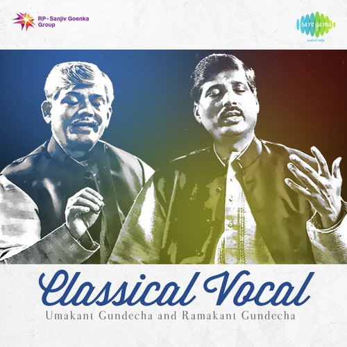 Classical Vocal - Umakant Gundecha,Ramakant Gundecha Umakant Gundecha MP3 Download